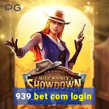 939 bet com login